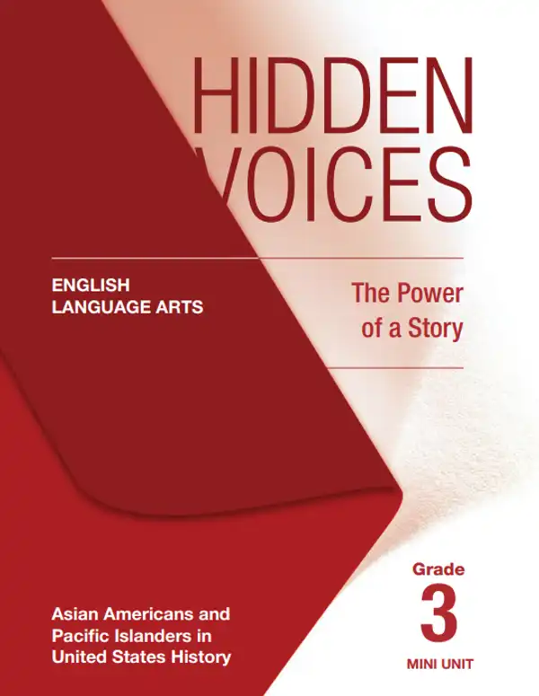 Grade 3 - Hidden Voices ELA Asian Americans and Pacific Islanders in U.S. History