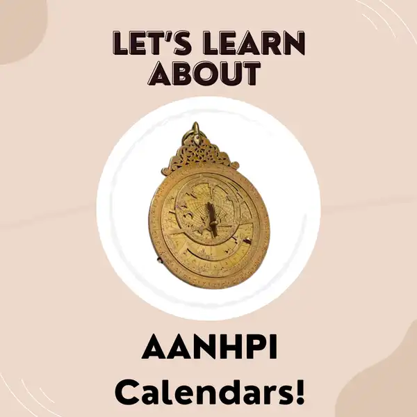 Let’s Learn About AANHPI Calendars!
